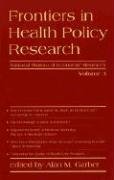 Beispielbild fr Frontiers in Health Policy Research, Vol. 3 zum Verkauf von Bellwetherbooks