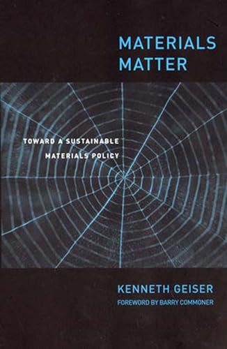 Stock image for Materials Matter: Toward a Sustainable Materials Policy (Urban and Industrial Environments) for sale by HPB-Ruby