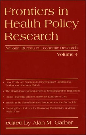 Beispielbild fr Frontiers in Health Policy Research, Vol. 4 zum Verkauf von Bellwetherbooks