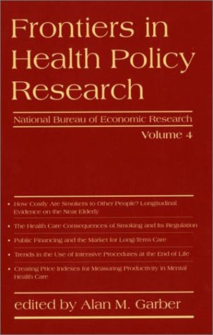 Imagen de archivo de Frontiers in Health Policy Research, Vol. 4 a la venta por Bellwetherbooks