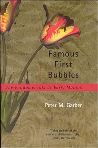Stock image for Famous First Bubbles : The Fundamentals of Early Manias for sale by Better World Books