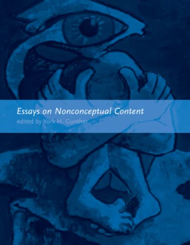 Beispielbild fr Essays on Nonconceptual Content zum Verkauf von More Than Words
