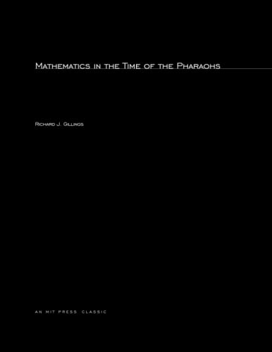 9780262571791: Mathematics in the Time of the Pharaohs