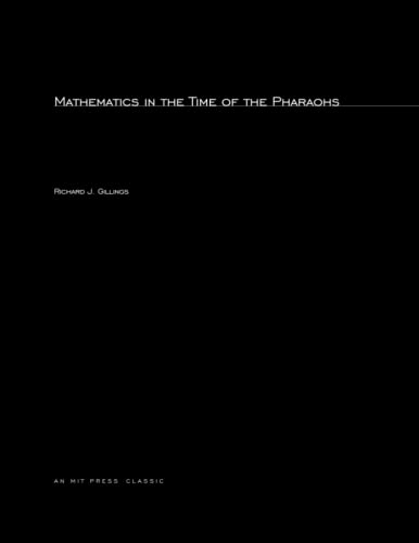 Stock image for Mathematics in the Time of the Pharaohs (Mit Press) for sale by GF Books, Inc.