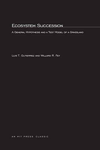 9780262571845: Ecosystem Succession: A General Hypothesis and a Test Model of a Grassland