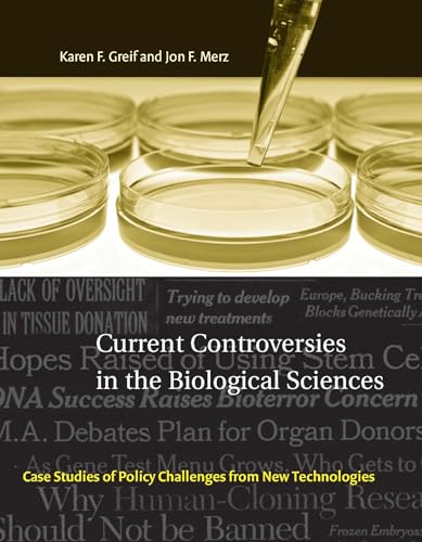 9780262572392: Current Controversies in the Biological Sciences: Case Studies of Policy Challenges from New Technologies (Basic Bioethics)