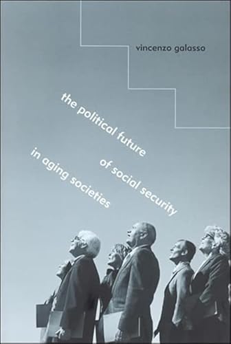 Beispielbild fr The Political Future of Social Security in Aging Societies (Mit Press) zum Verkauf von Bellwetherbooks