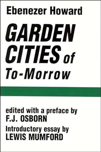 Imagen de archivo de Garden Cities of ToMorrow The MIT Press a la venta por PBShop.store US