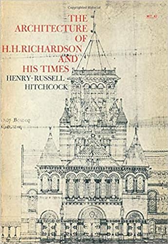 Stock image for The Architecture of H. H. Richardson and His Times (MIT Press) for sale by Escape Routes Used Books