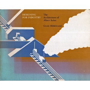 Imagen de archivo de Designing for Industry: The Architecture of Albert Kahn a la venta por BOOK2BUY