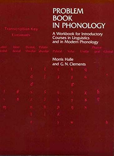 Stock image for Problem Book in Phonology : A Workbook for Introductory Courses in Linguistics and in Modern Phonology for sale by Better World Books