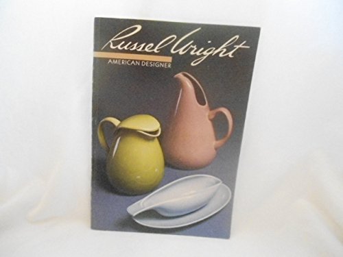 Stock image for Russell Wright : American Designer for sale by Better World Books