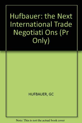 Beispielbild fr The Next International Trade Negotiations zum Verkauf von Better World Books