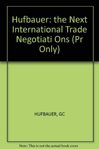 Stock image for The Next International Trade Negotiations for sale by Better World Books