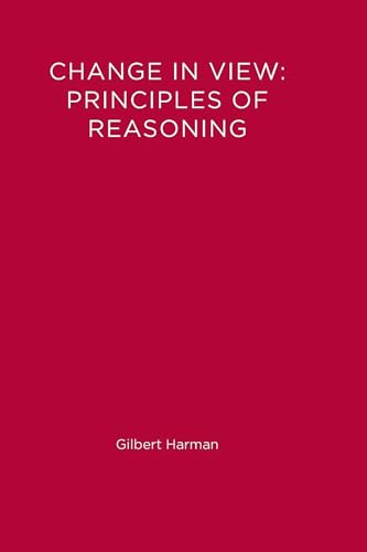 Imagen de archivo de Change in View: Principles of Reasoning (A Bradford Book) a la venta por Rye Berry Books
