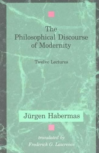 Imagen de archivo de The Philosophical Discourse of Modernity: Twelve Lectures (Studies in Contemporary German Social Thought) a la venta por Bookmans