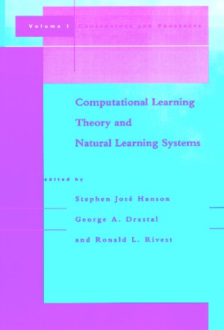 Beispielbild fr Computational Learning Theory and Natural Learning Systems Vol. 1 : Constraints and Prospects zum Verkauf von Better World Books