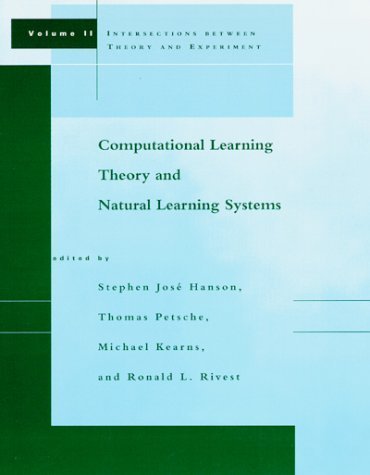 Beispielbild fr Computational Learning Theory and Natural Learning Systems, Vol. II: Intersections between Theory and Experiment zum Verkauf von Wonder Book