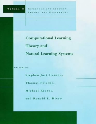 Stock image for Computational Learning Theory and Natural Learning Systems, Vol. II: Intersections between Theory and Experiment for sale by Wonder Book