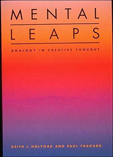 Beispielbild fr Mental Leaps: Analogy in Creative Thought zum Verkauf von BooksRun