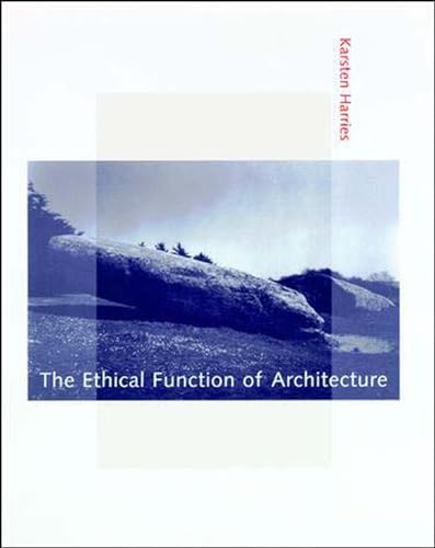 Beispielbild fr The Ethical Function of Architecture zum Verkauf von City Lights Bookshop