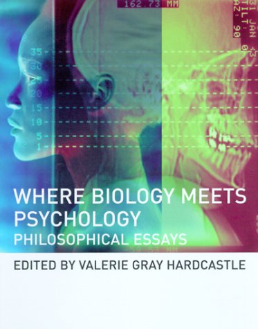 Beispielbild fr Where biology meets psychology : philosophical essays. zum Verkauf von Kloof Booksellers & Scientia Verlag