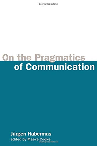 Beispielbild fr On the Pragmatics of Communication zum Verkauf von Better World Books