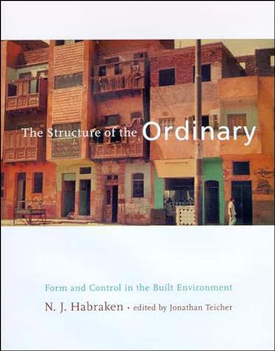 Imagen de archivo de The Structure of the Ordinary: Form and Control in the Built Environment a la venta por GoldBooks