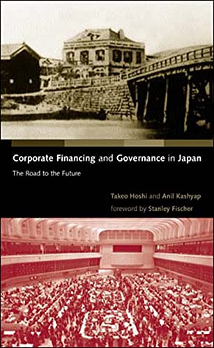 Beispielbild fr Corporate Financing and Governance in Japan: The Road to the Future (The MIT Press) zum Verkauf von BooksRun