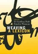 Imagen de archivo de Weaving A Lexicon (A Bradford Book) a la venta por Bellwetherbooks