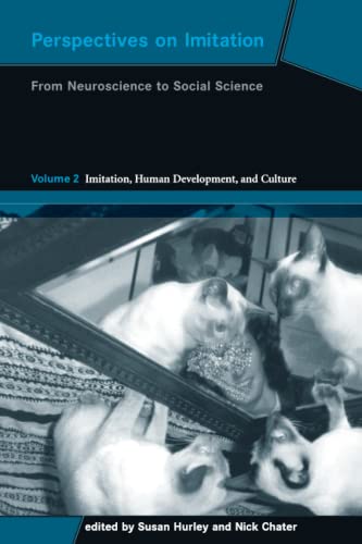 Imagen de archivo de Perspectives on Imitation, Volume 2: From Neuroscience to Social Science - Volume 2: Imitation, Human Development, and Culture a la venta por Housing Works Online Bookstore