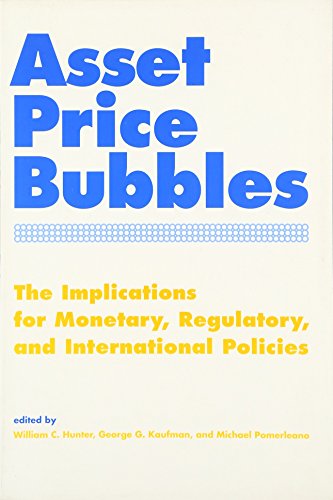 Beispielbild fr Asset Price Bubbles: The Implications for Monetary, Regulatory, and International Policies (The MIT Press) zum Verkauf von Bellwetherbooks