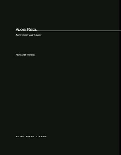 9780262590242: Alois Riegl: Art History and Theory