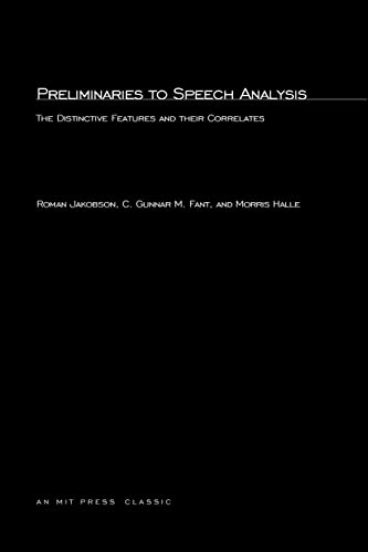 Beispielbild fr Preliminaries to Speech Analysis: The Distinctive Features and Their Correlates (The MIT Press) zum Verkauf von SecondSale