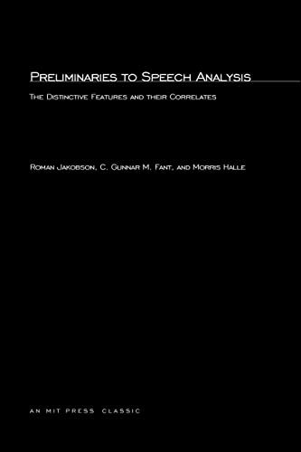 Imagen de archivo de Preliminaries to Speech Analysis: The Distinctive Features and Their Correlates (The MIT Press) a la venta por SecondSale