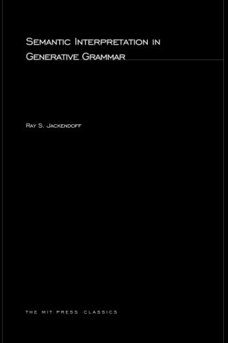 9780262600071: Semantic Interpretation in Generative Grammar (Current Studies in Linguistics) (Current Studies in Linguistics (Paperback))