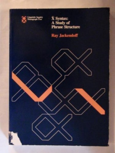 X Syntax: A Study of Phase Structure (9780262600095) by Jackendoff, Ray S.