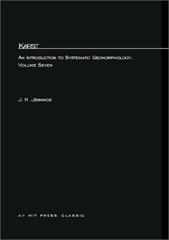Karst: An Introduction to Systematic Geomorphology (9780262600569) by Jennings, J. N.