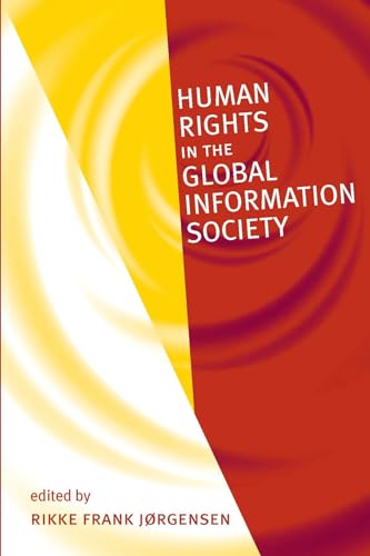 Beispielbild fr Human Rights in the Global Information Society (The Information Revolution and Global Politics) zum Verkauf von Anybook.com