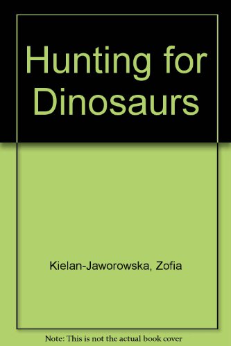 9780262610070: Hunting for Dinosaurs