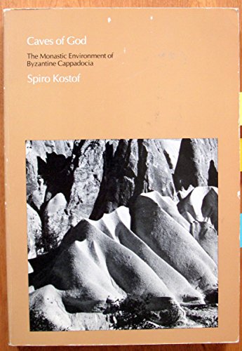 Stock image for Caves Of God: The Monastic Environment of Byzantine Cappadocia (MIT Press) for sale by WorldofBooks
