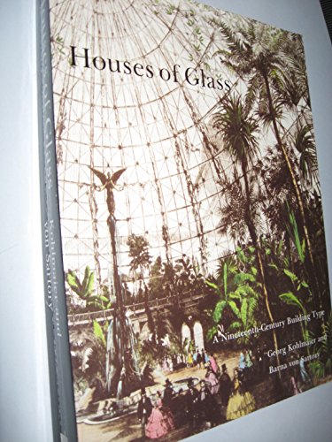 9780262610704: Houses of Glass: A Nineteenth-Century Building Type