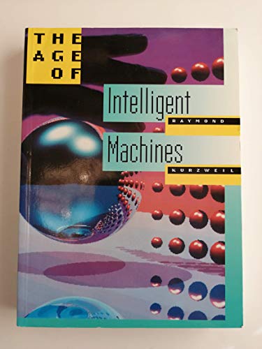 9780262610797: The Age of Intelligent Machines