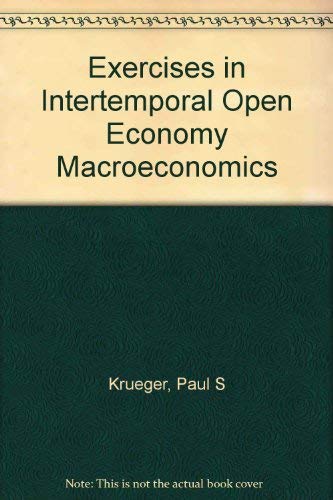 Imagen de archivo de Exercises in intertemporal open-economy macroeconomics a la venta por Kloof Booksellers & Scientia Verlag