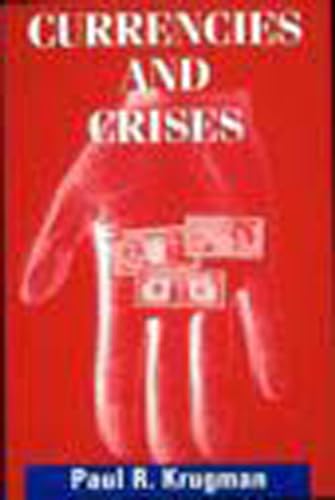 9780262611091: Currencies and Crises (The MIT Press)