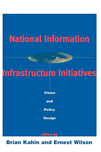 Beispielbild fr National Information Infrastructure Initiatives : Vision and Policy Design zum Verkauf von Better World Books