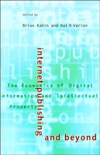 Imagen de archivo de Internet Publishing and Beyond. The Economics of Digital Information and Intellectual Property a la venta por Research Ink