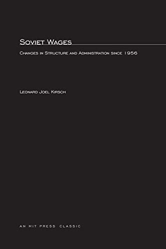 9780262611862: Soviet Wages: Changes in Structure and Administration Since 1956
