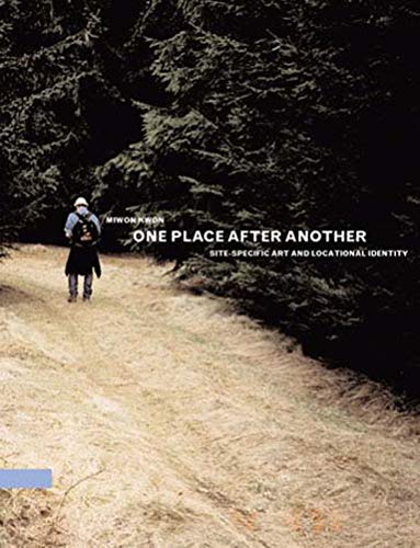 9780262612029: One Place after Another: Site-Specific Art and Locational Identity