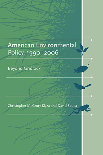 Beispielbild fr American Environmental Policy, 1990-2006 : Beyond Gridlock zum Verkauf von Better World Books